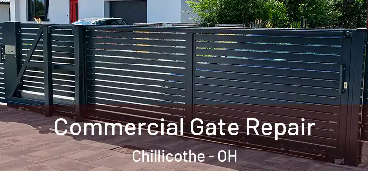 Commercial Gate Repair Chillicothe - OH