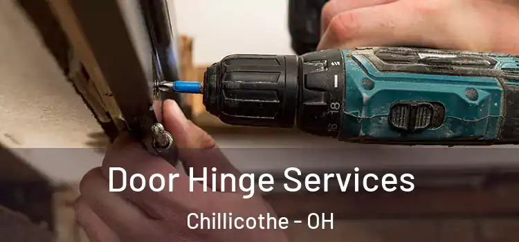 Door Hinge Services Chillicothe - OH
