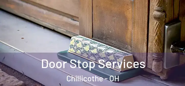 Door Stop Services Chillicothe - OH