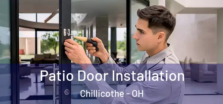 Patio Door Installation Chillicothe - OH