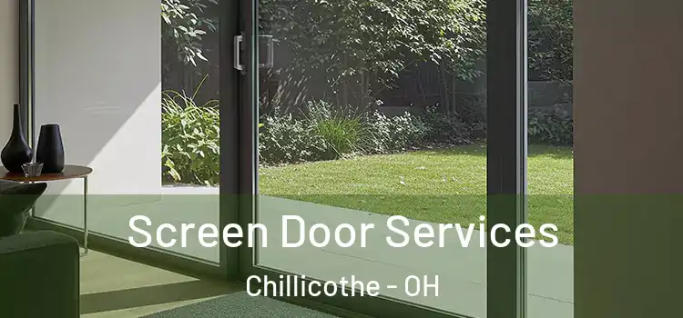 Screen Door Services Chillicothe - OH