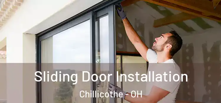 Sliding Door Installation Chillicothe - OH