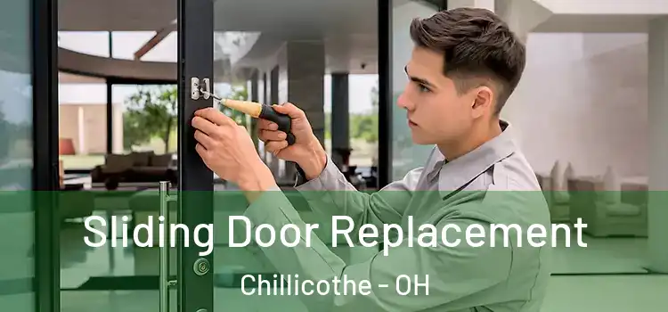 Sliding Door Replacement Chillicothe - OH